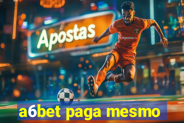 a6bet paga mesmo